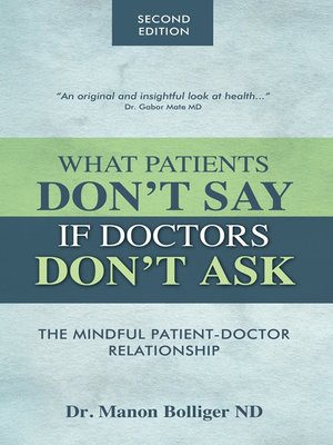 cover image of What Patients Don't Say If Doctors Don't Ask
